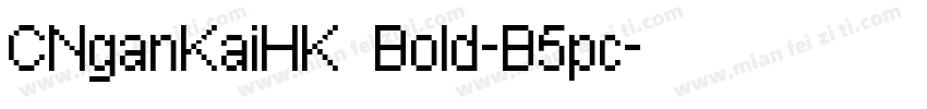 CNganKaiHK Bold-B5pc字体转换